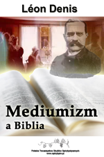 Mediumizm a Biblia – Léon Denis