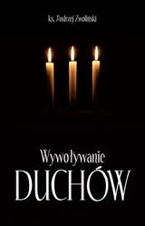 ks. Andrzej Zwoliński o spirytyzmie