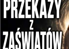 Przekazy Duchów na tematy życia