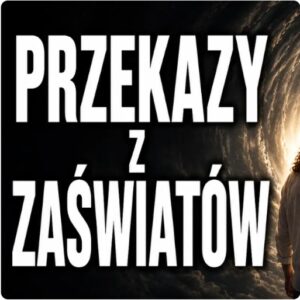 Przekazy Duchów na tematy życia